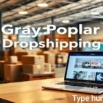 gray poplar online retail