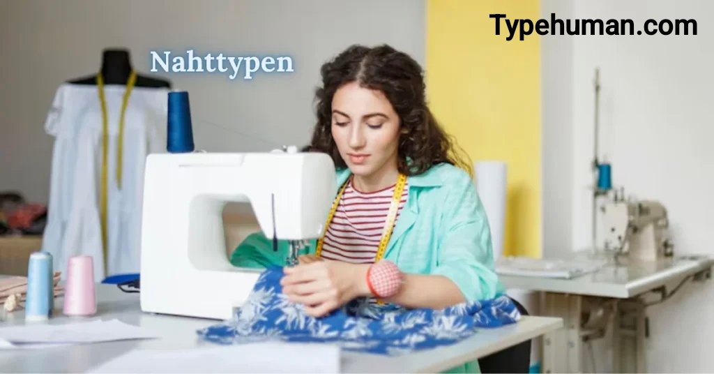 Nahttypen