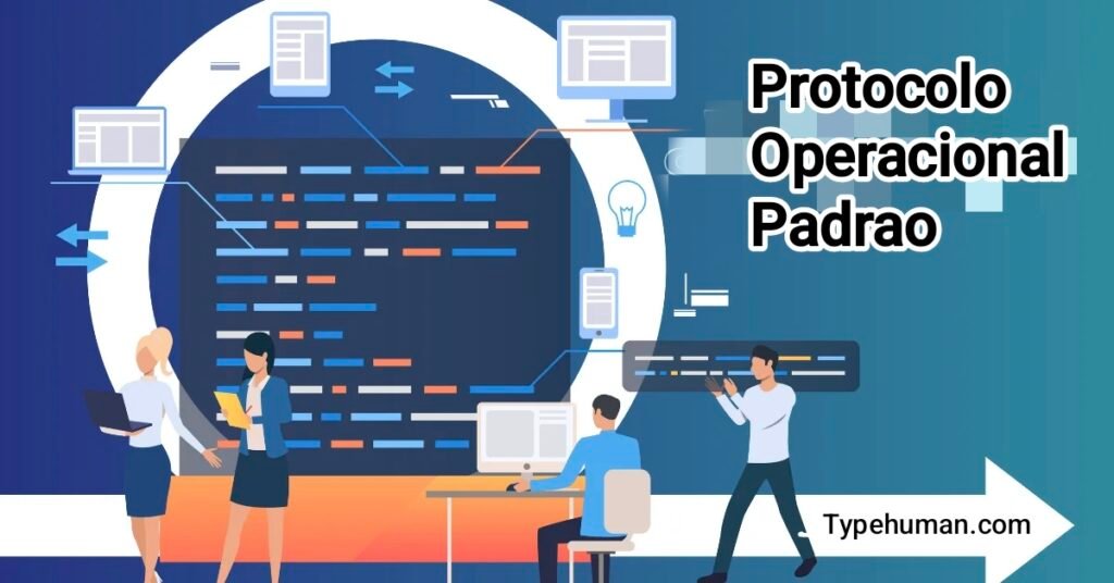 Understand Protocolo Operacional Padrão A Comprehensive Guide