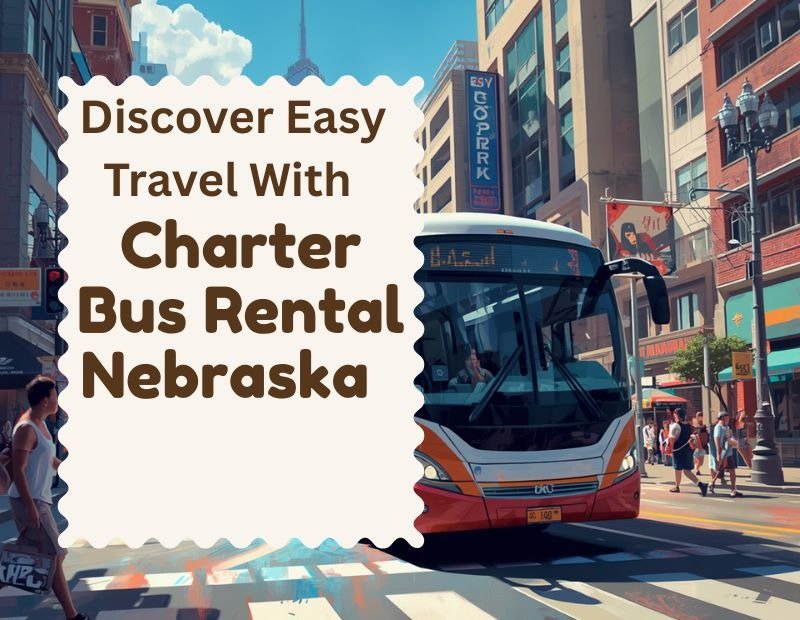 Charter Bus Rental Nebraska